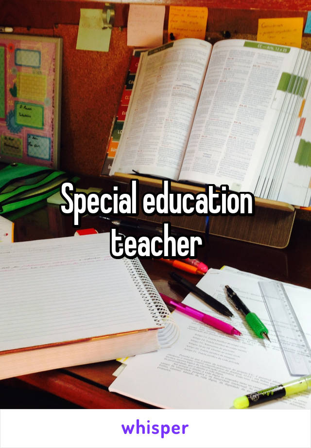 Special education teacher