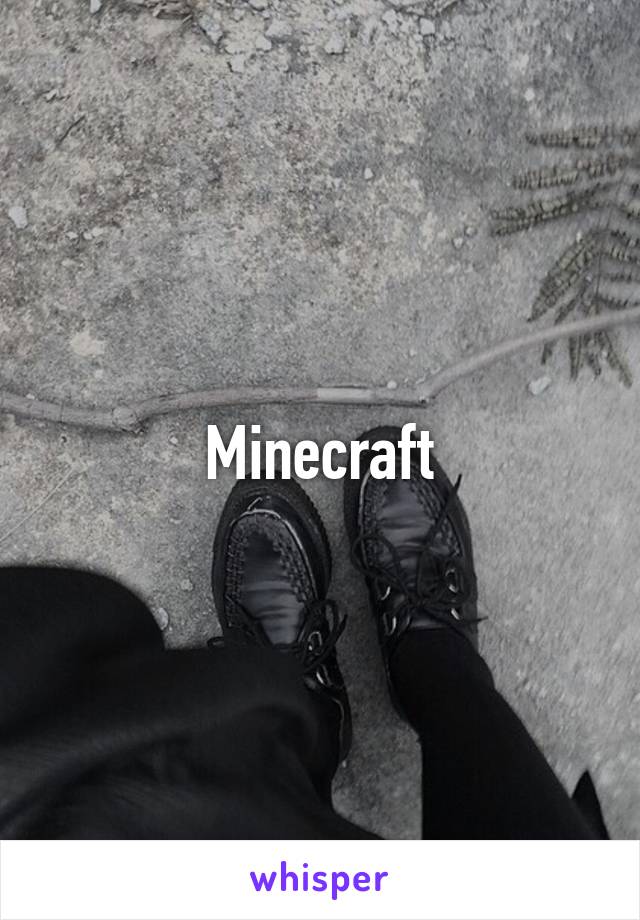 Minecraft