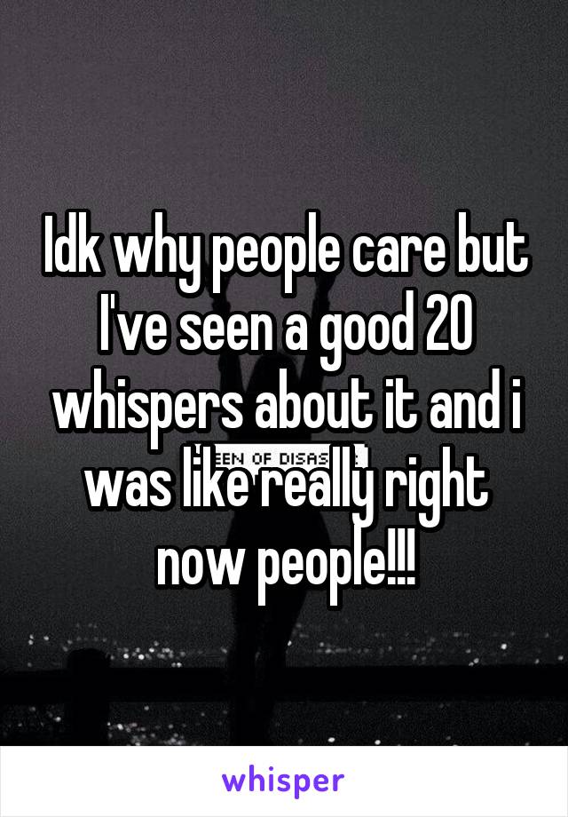 Idk why people care but I've seen a good 20 whispers about it and i was like really right now people!!!