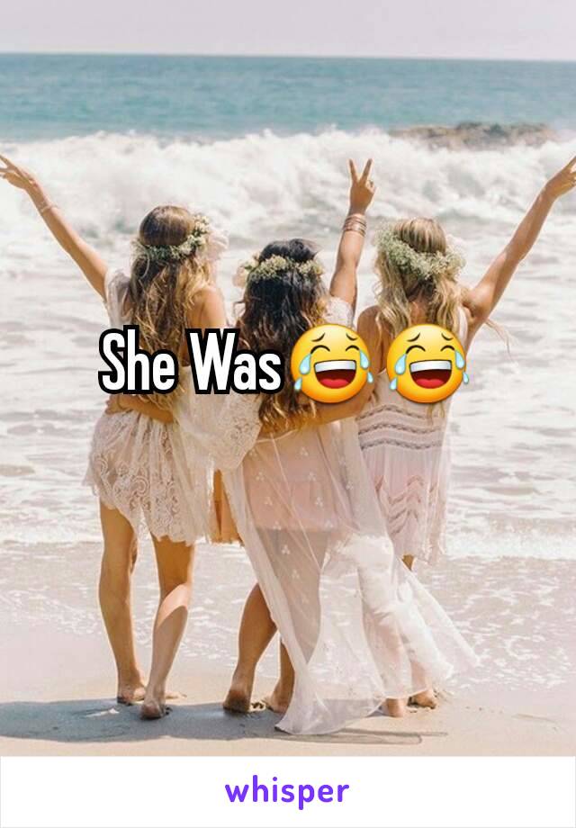 She Was😂😂