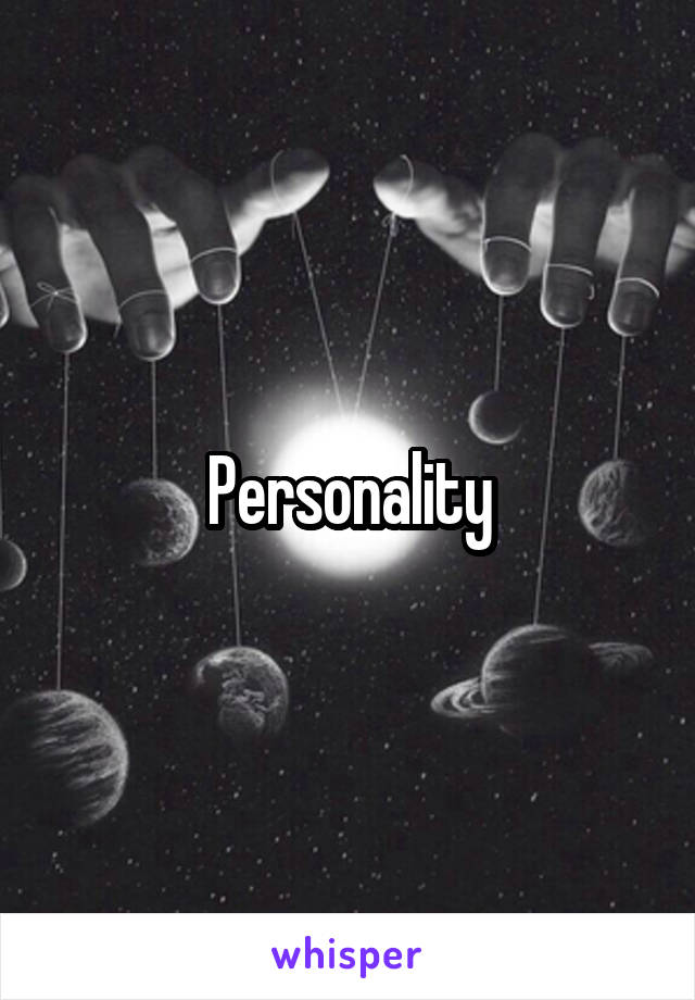 Personality