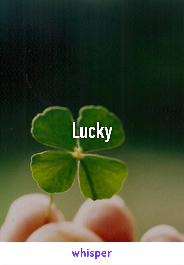 Lucky