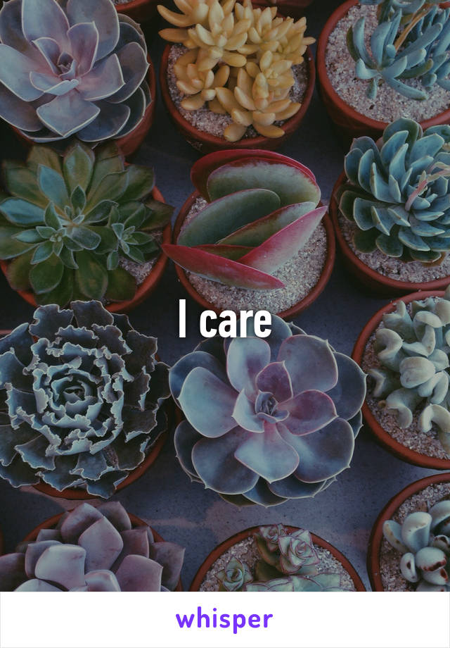 I care