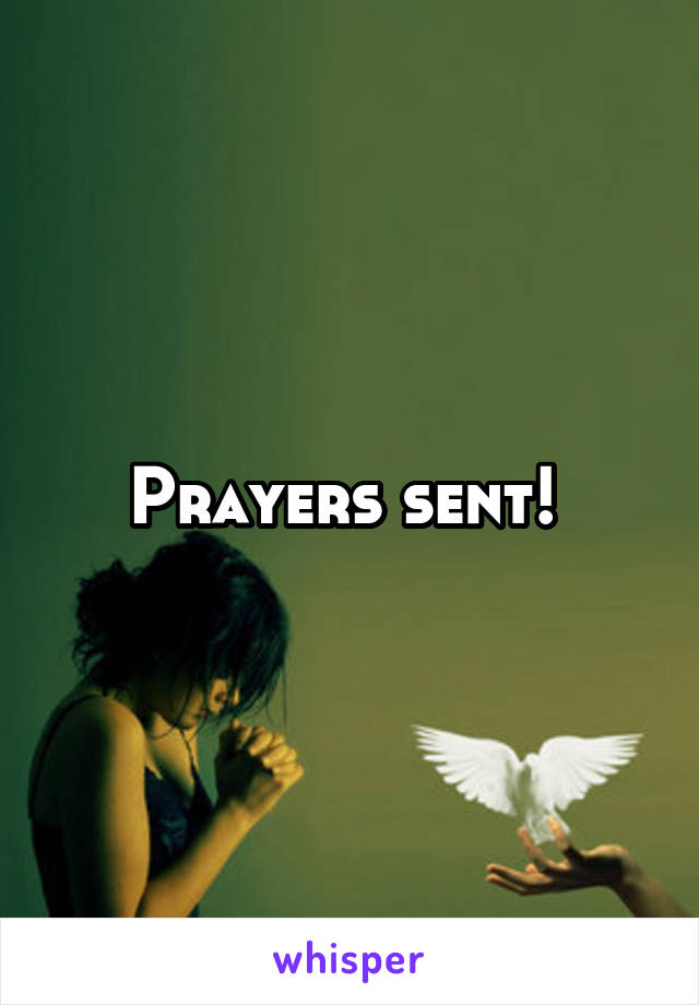 Prayers sent! 