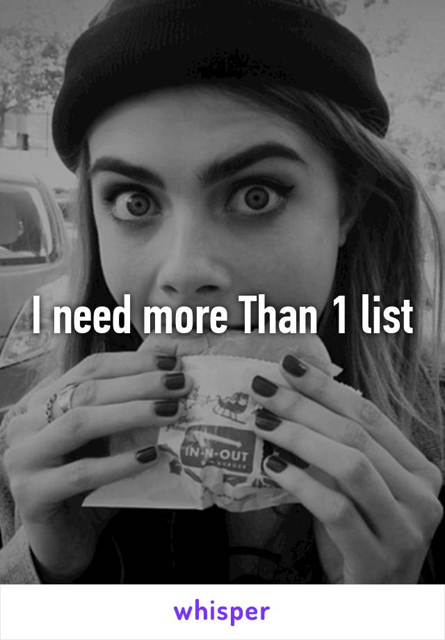 I need more Than 1 list