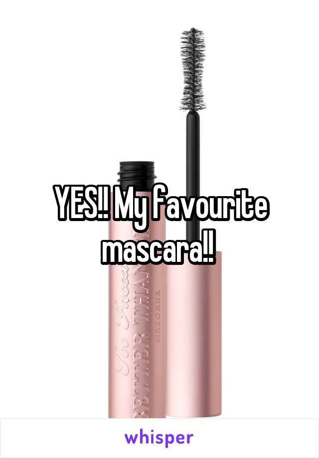 YES!! My favourite mascara!! 