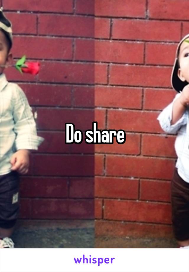 Do share