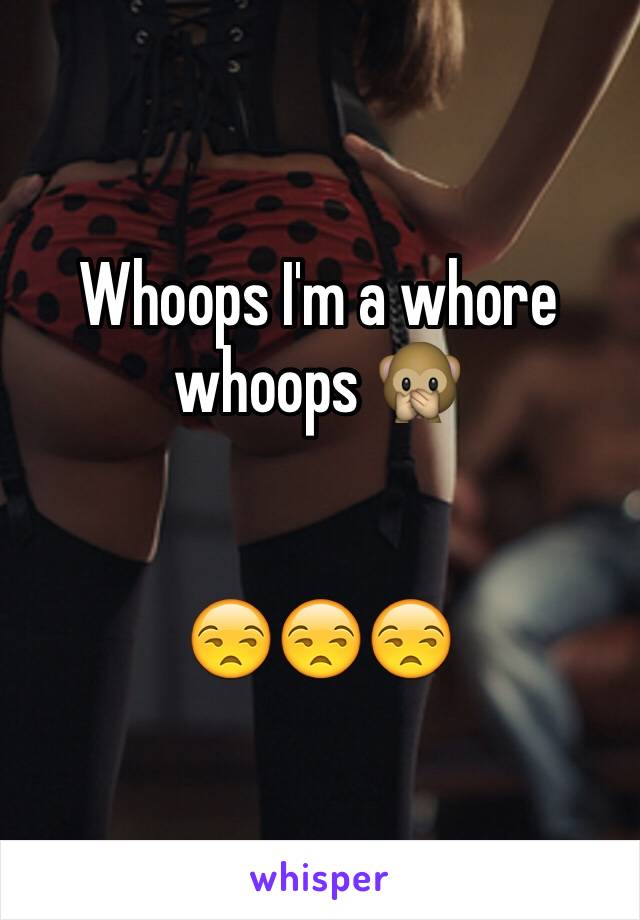 Whoops I'm a whore whoops 🙊


😒😒😒