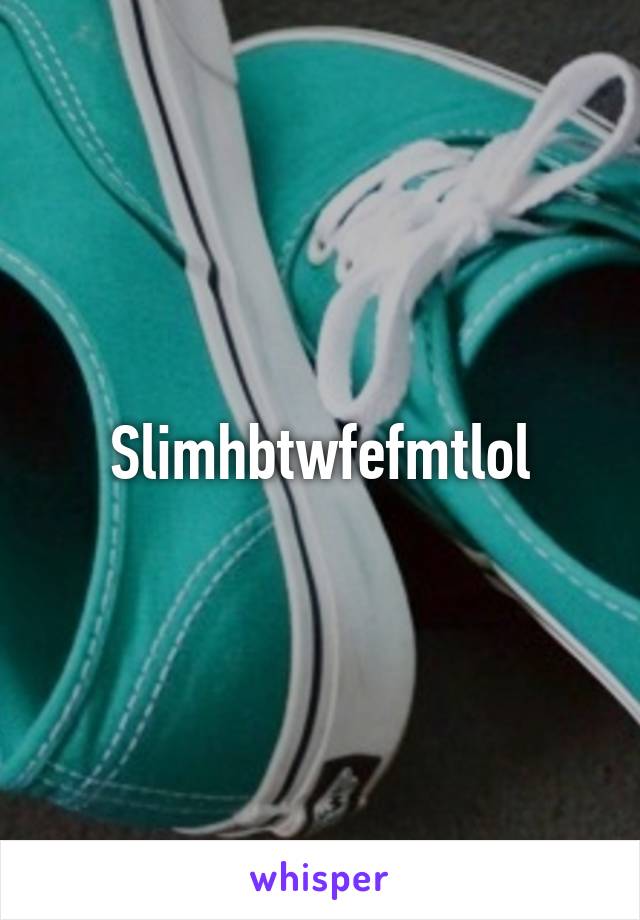 Slimhbtwfefmtlol