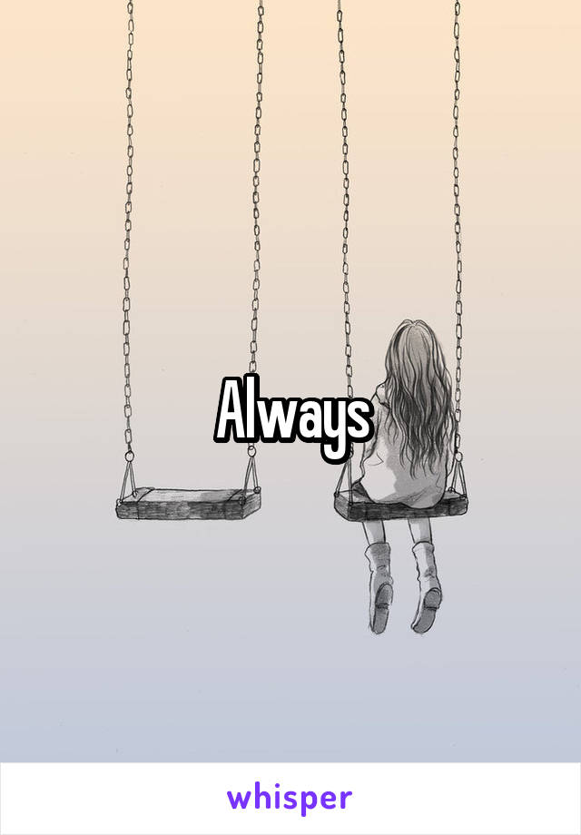 Always