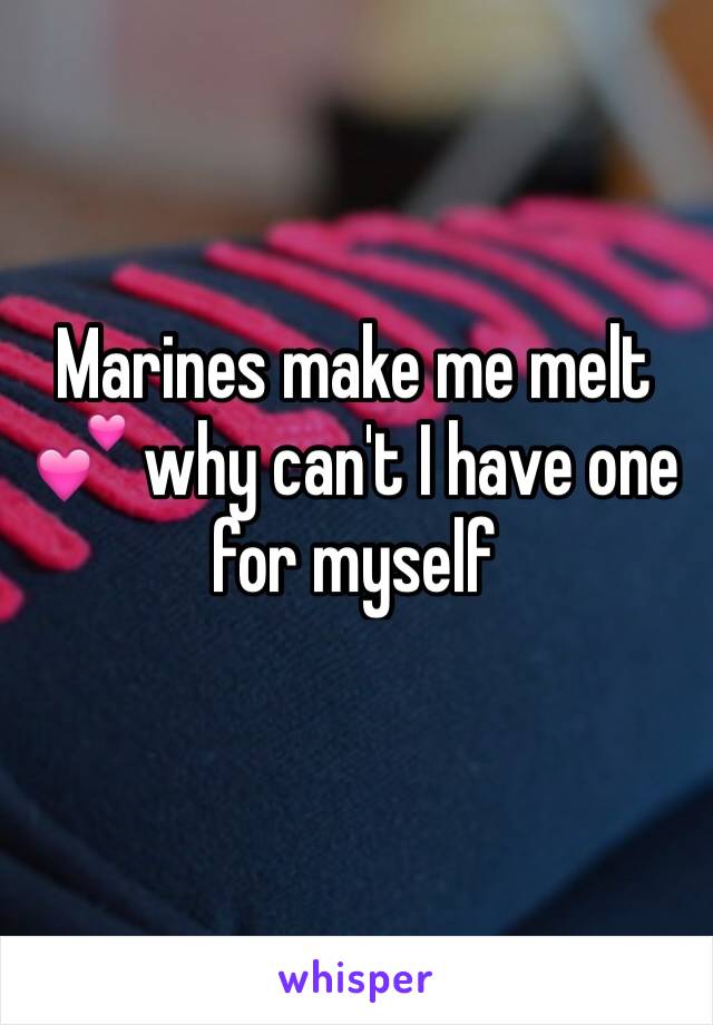 Marines make me melt 💕 why can't I have one for myself 