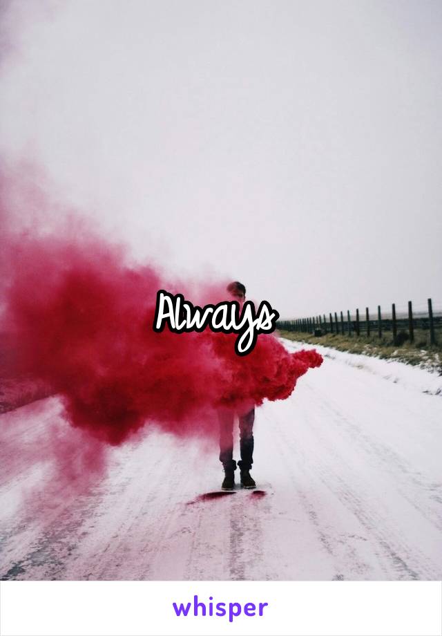 Always 