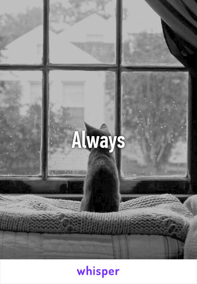 Always