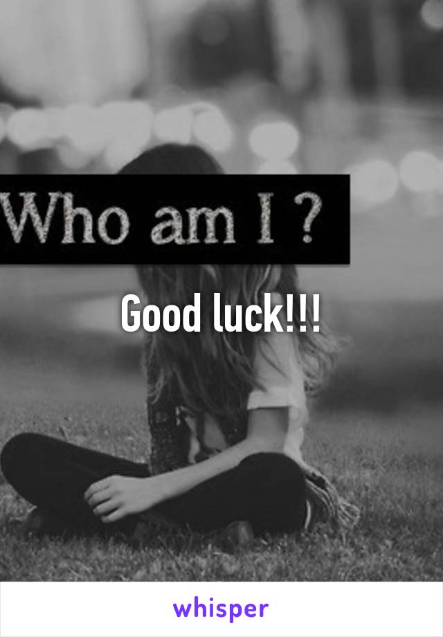 Good luck!!!