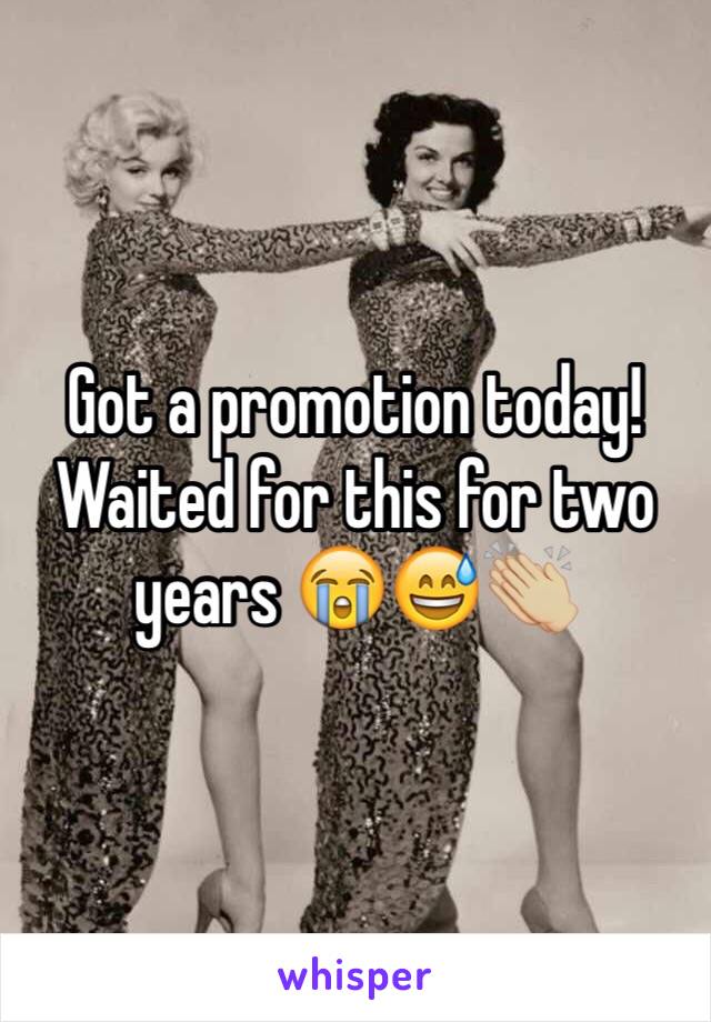 Got a promotion today! Waited for this for two years 😭😅👏🏼