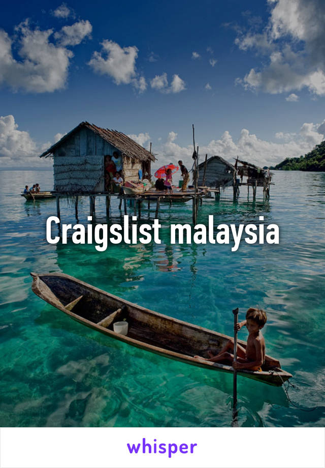 Craigslist malaysia