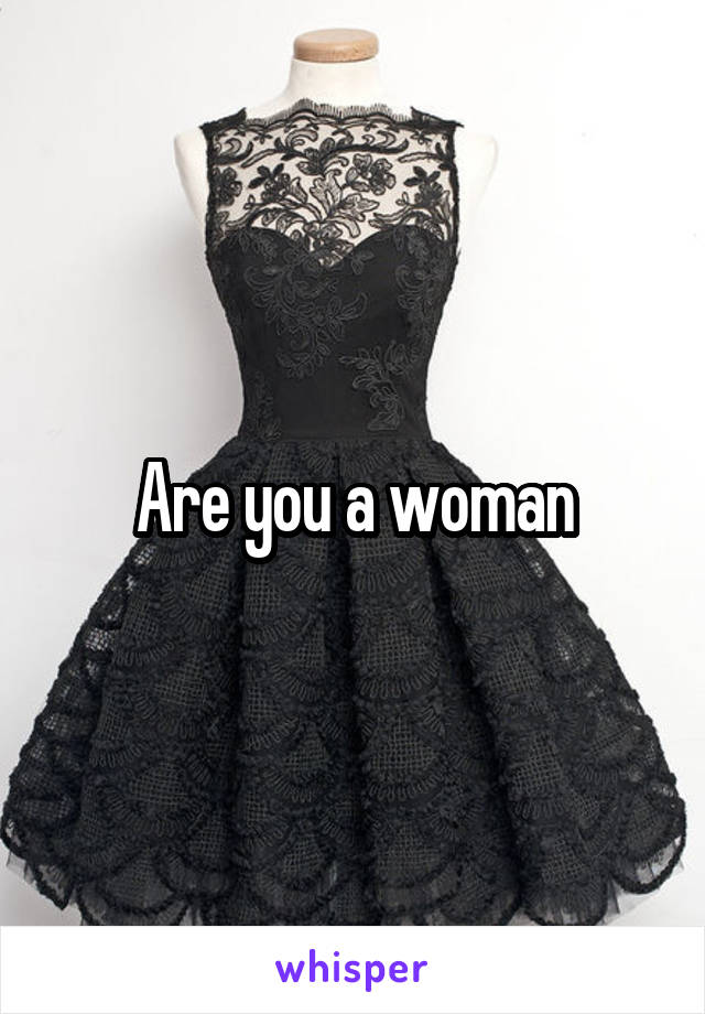 Are you a woman