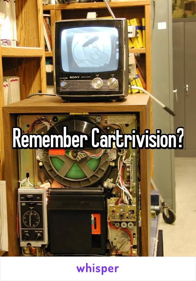 Remember Cartrivision?