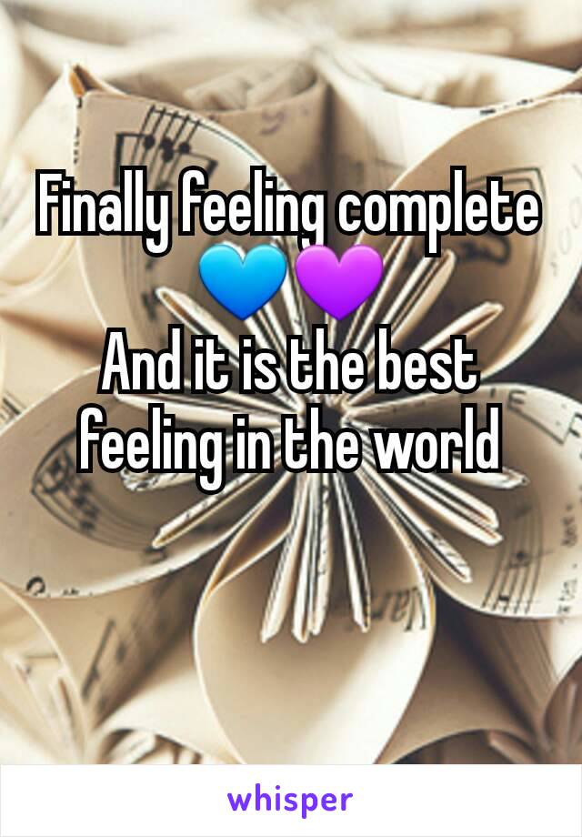 Finally feeling completeðŸ’™ðŸ’œ
And it is the best feeling in the world