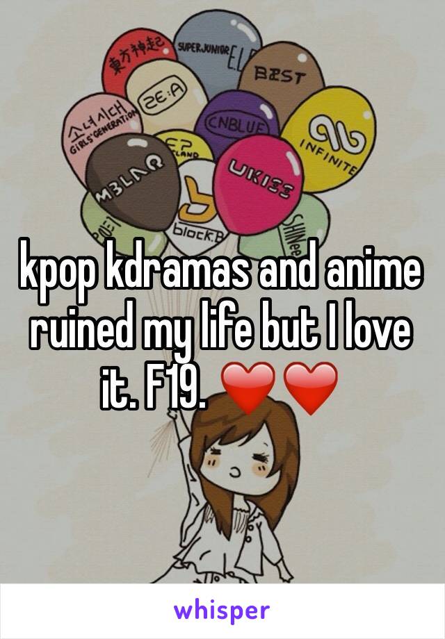 kpop kdramas and anime ruined my life but I love it. F19. ❤️❤️