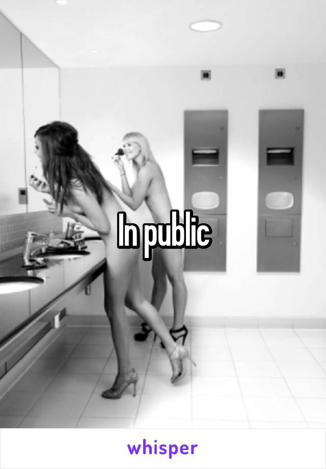In public