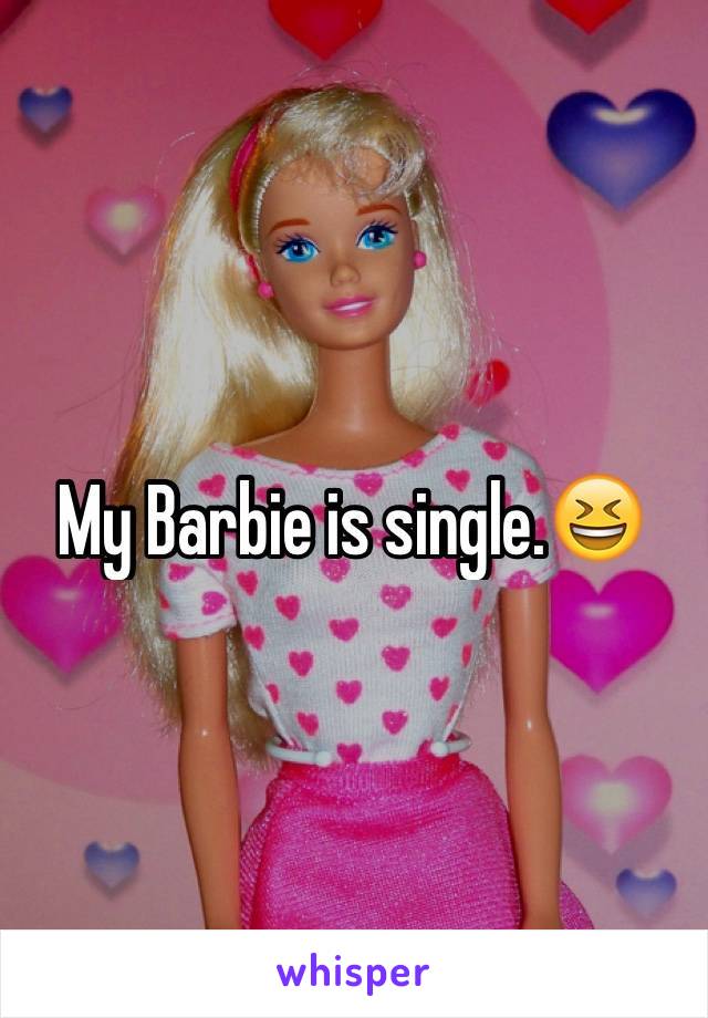 My Barbie is single.😆