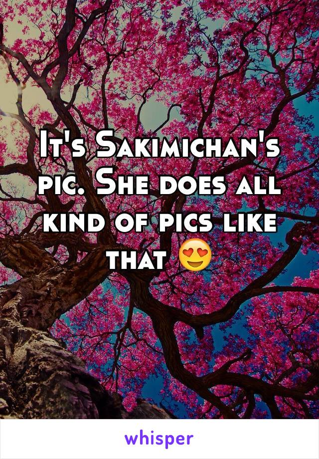 It's Sakimichan's pic. She does all kind of pics like that 😍