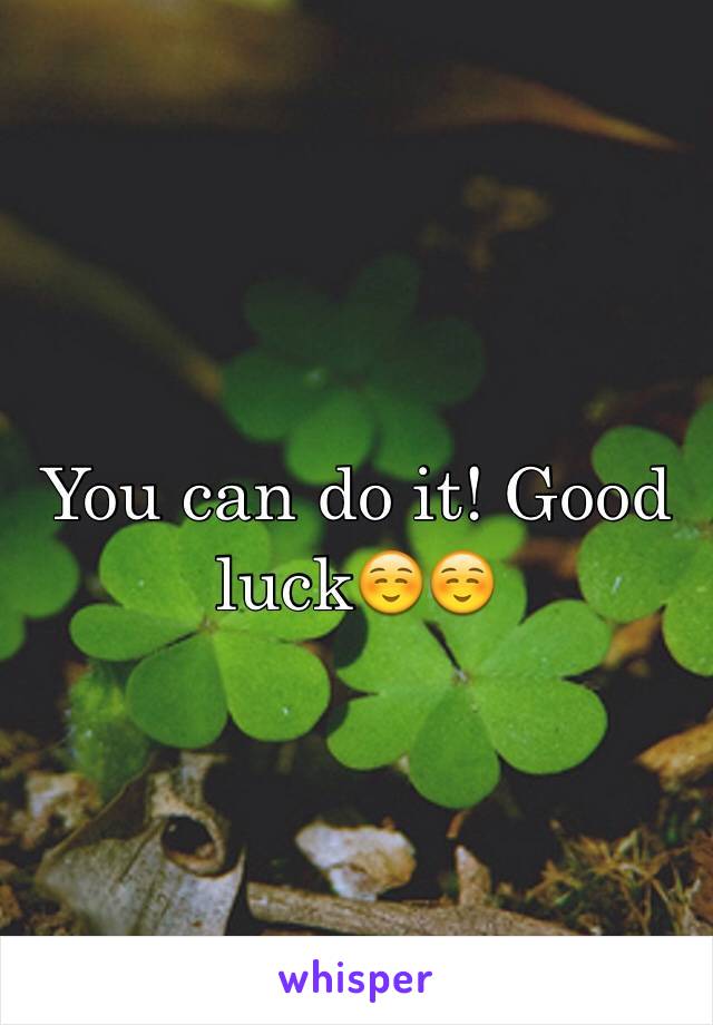 You can do it! Good luck☺️☺️