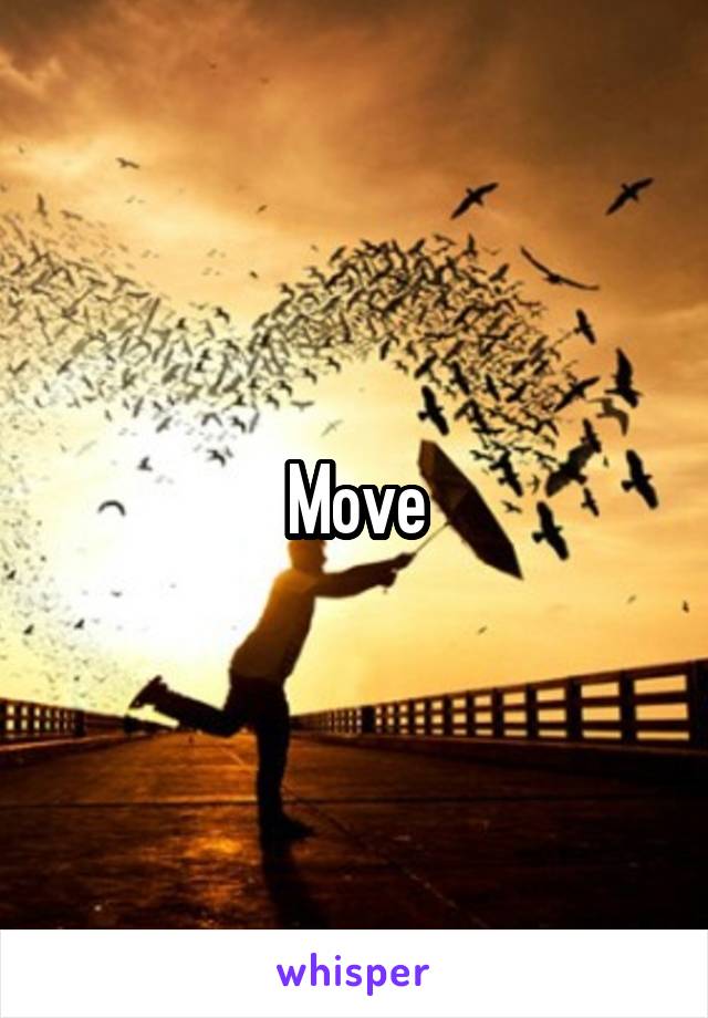 Move