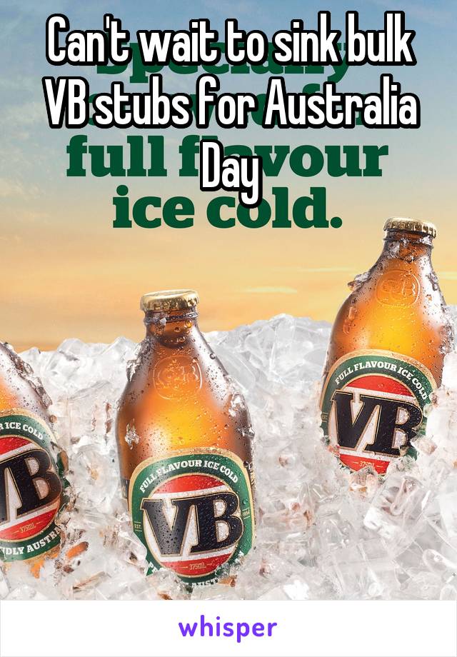 Can't wait to sink bulk VB stubs for Australia Day






