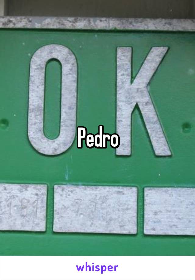 Pedro