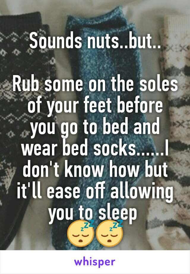 Sounds nuts..but..

Rub some on the soles of your feet before you go to bed and wear bed socks......I don't know how but it'll ease off allowing you to sleep 
😴😴