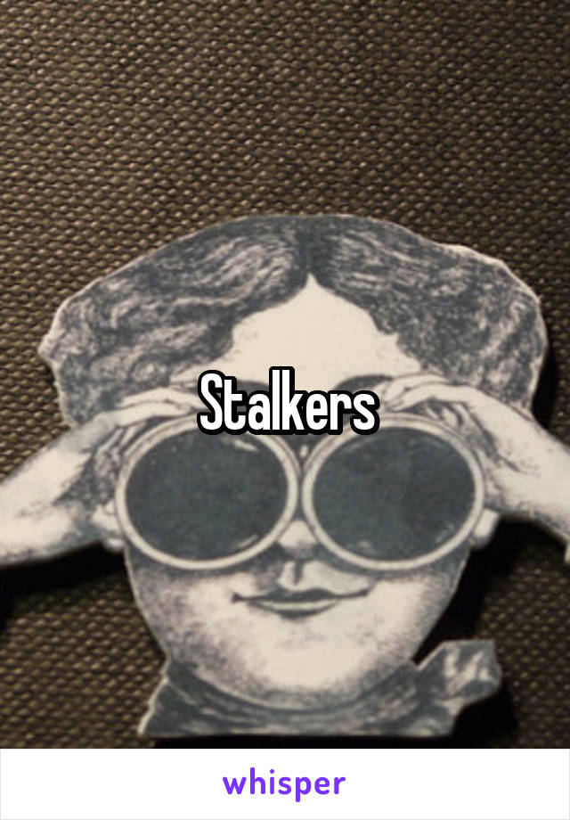 Stalkers