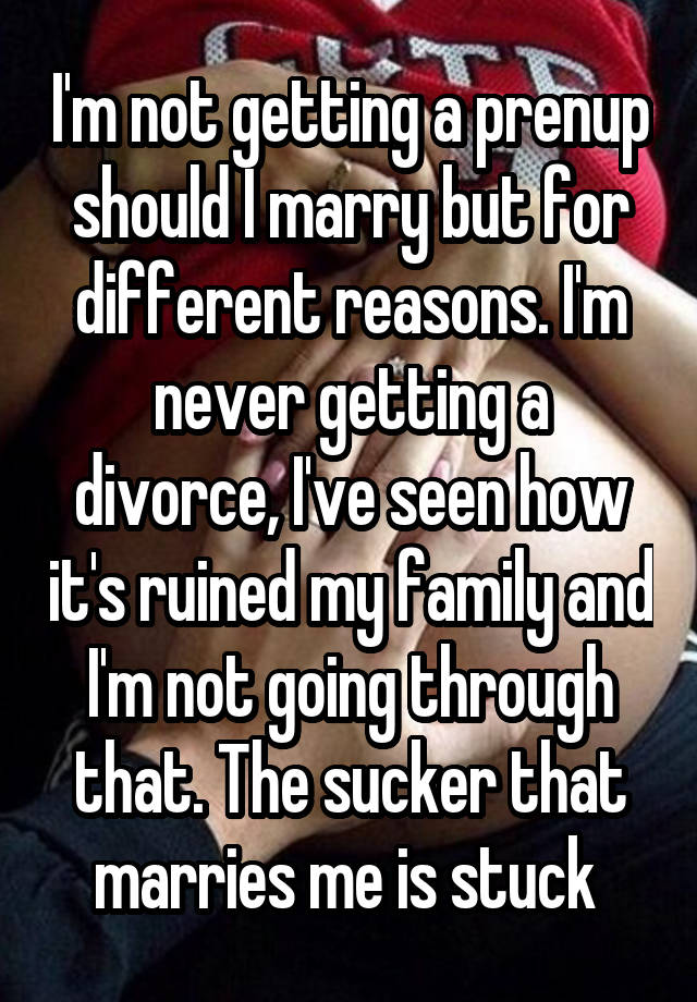 i-m-not-getting-a-prenup-should-i-marry-but-for-different-reasons-i-m