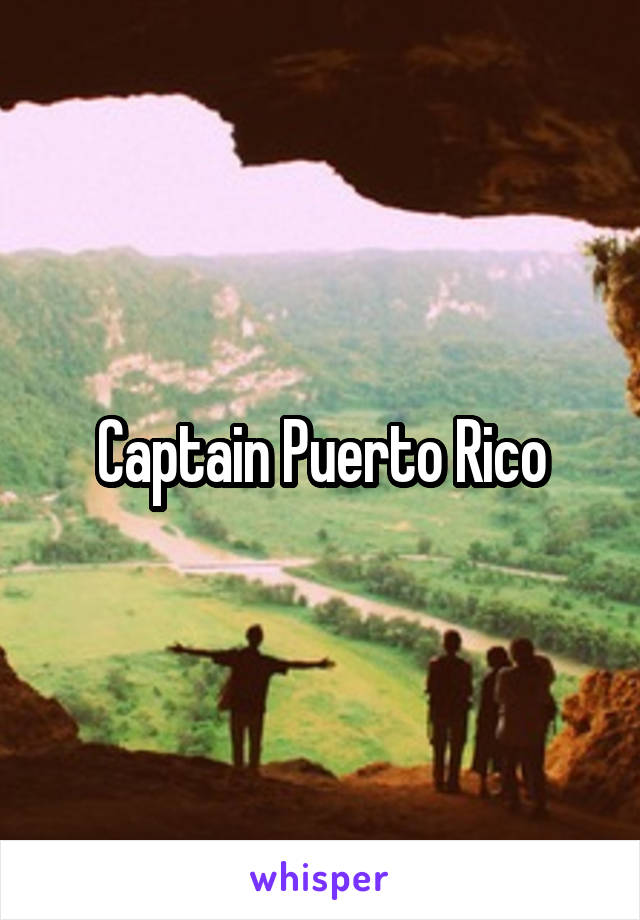 Captain Puerto Rico