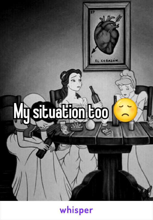 My situation too 😞