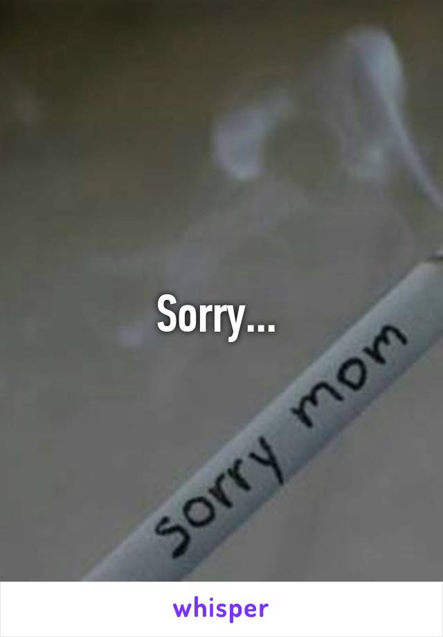 Sorry... 