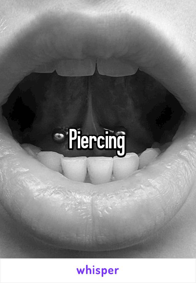 Piercing 