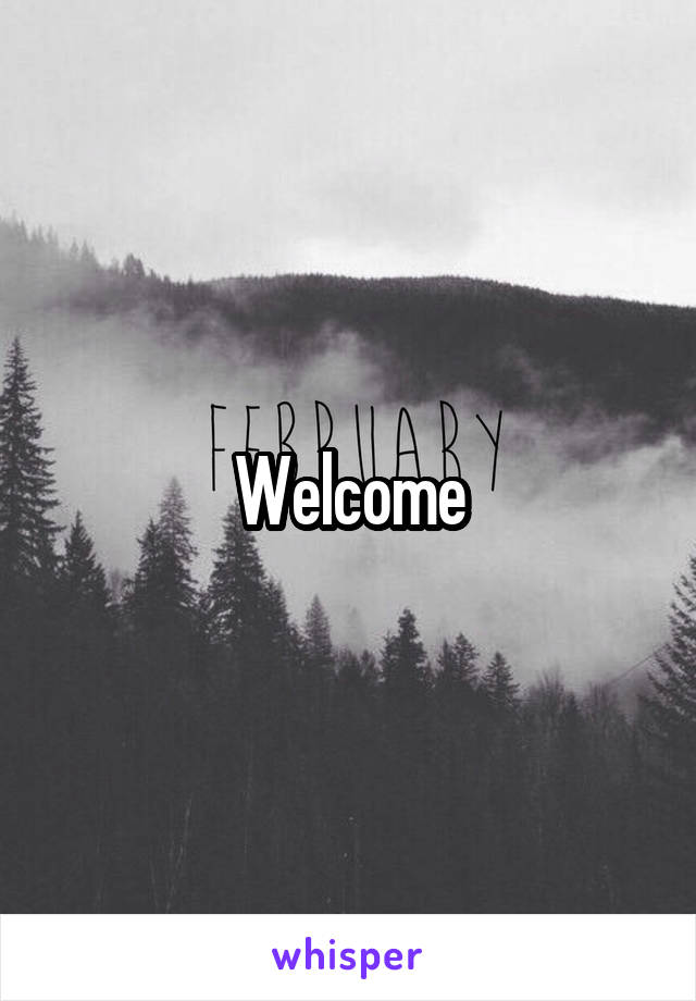 Welcome