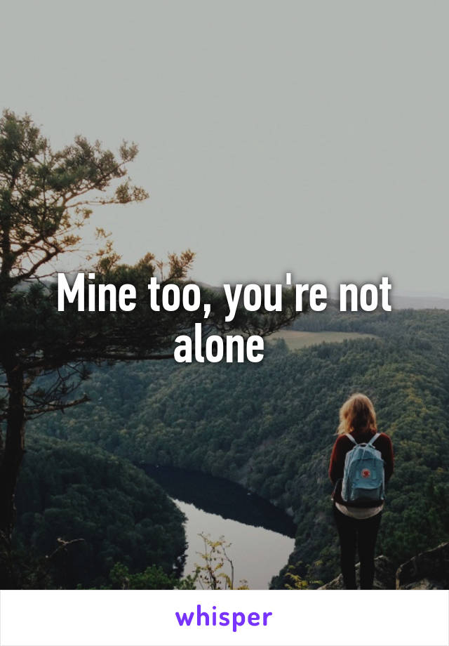 Mine too, you're not alone 