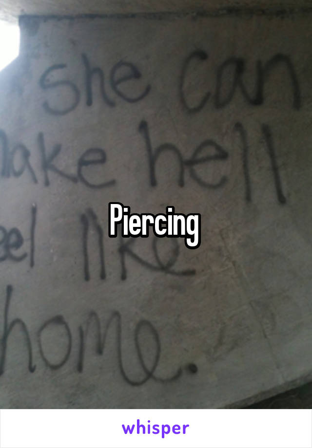 Piercing 