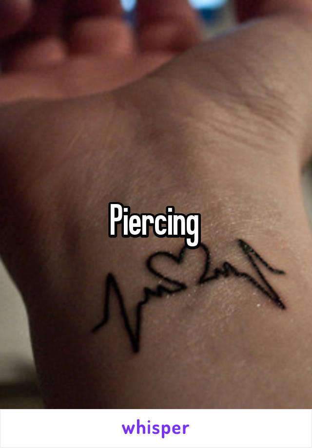 Piercing 