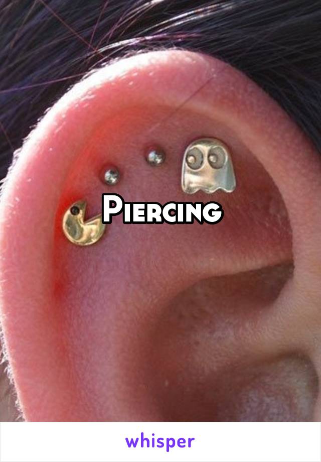 Piercing
