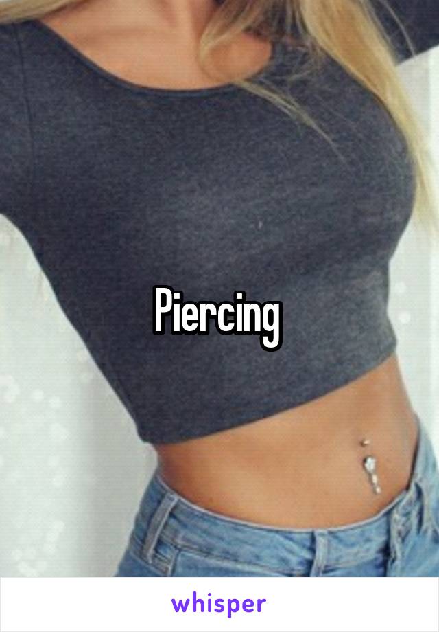 Piercing 