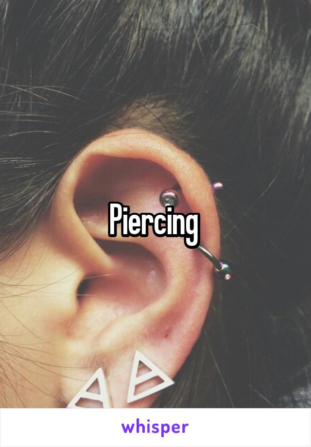 Piercing 