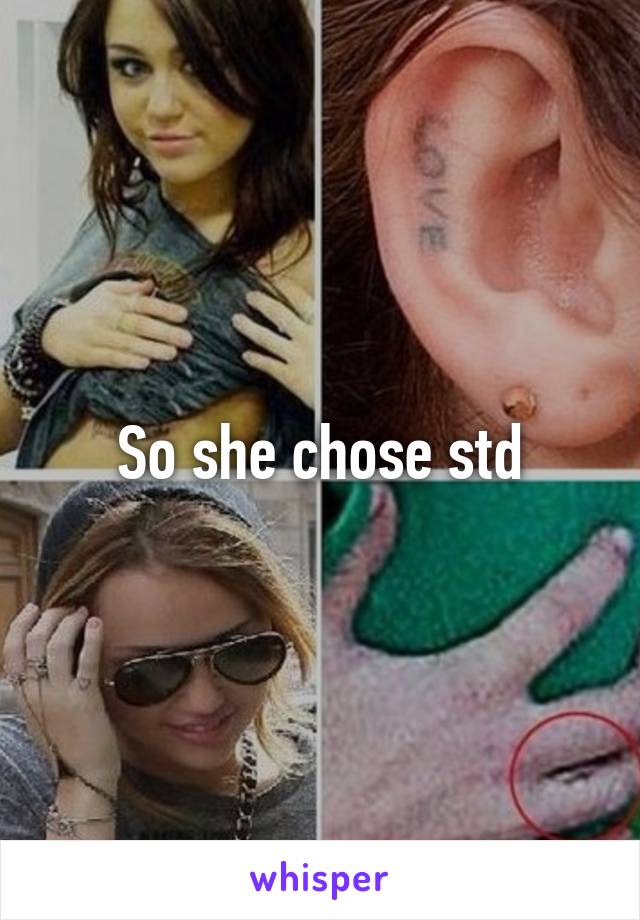 So she chose std