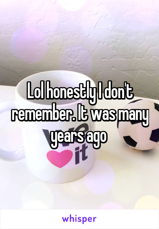 Lol honestly I don't remember. It was many years ago 