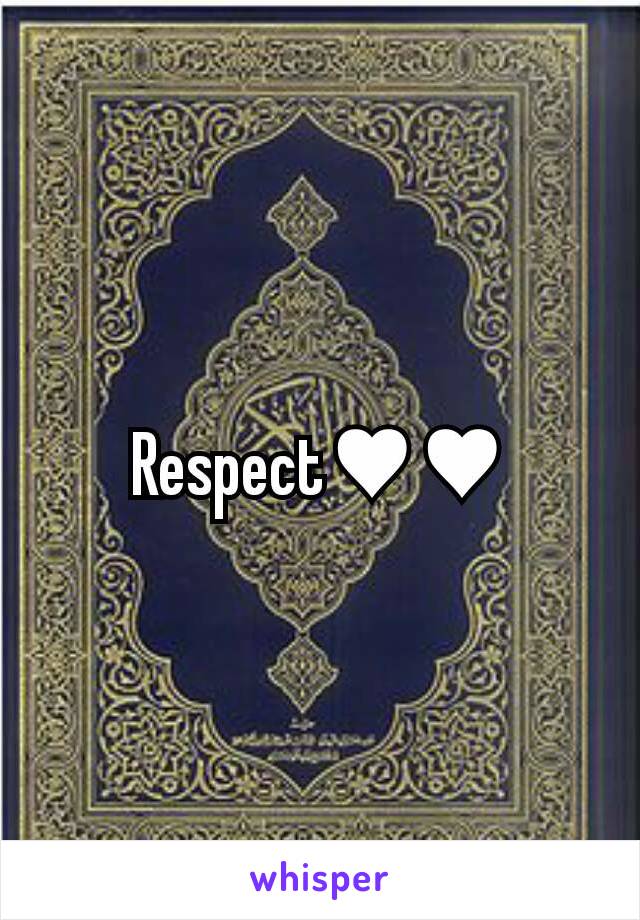 Respect♥♥