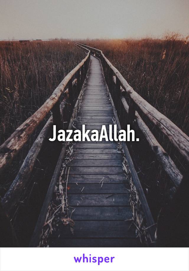 JazakaAllah.