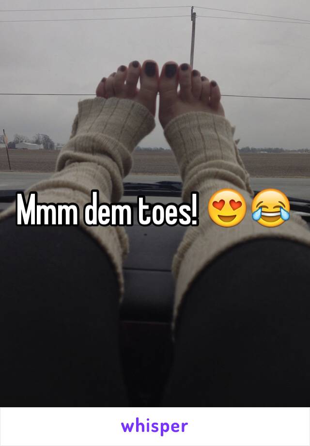 Mmm dem toes! 😍😂